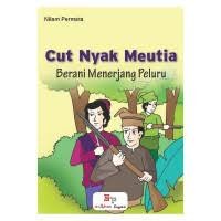 Image of Cut Nyak Meutia Berani Menerjang Peluru