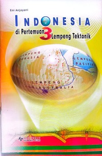 Image of Indonesia Di Pertemuan 3 Lempeng Tektonik