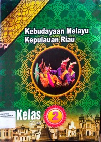 Image of Kebudayaan Melayu Kepulauan Riau kelas 2