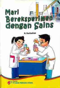 Image of Mari Bereksperiman Dengan Sains