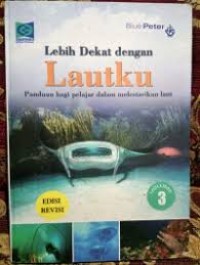 Image of Volume 3 Lebih Dekat Dengan Lautku