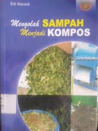 Image of mengolah SAMPAH menjadi KOMPOS